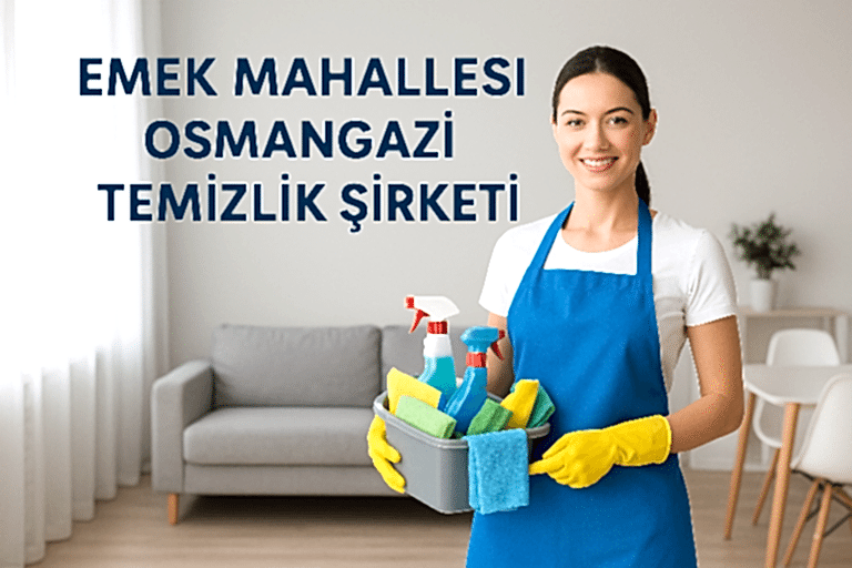Emek Mahallesi Osmangazi Temizlik Şirketi
